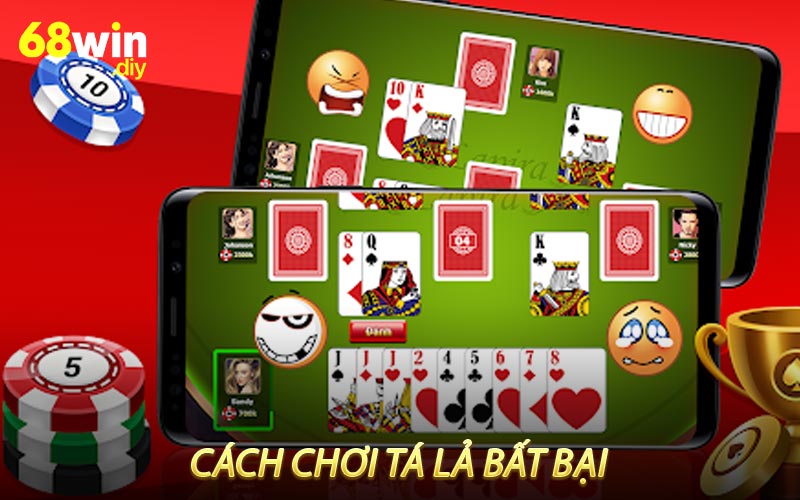 Cách chơi Tá Lả bất bại